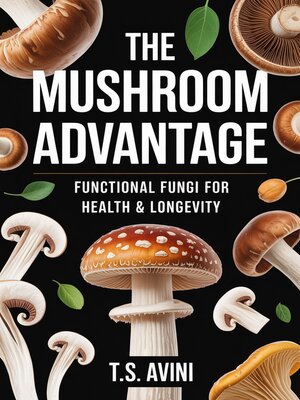 cover image of The Mushroom Advantage